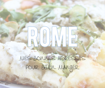 Rome | Mes bonnes adresses pour bien manger