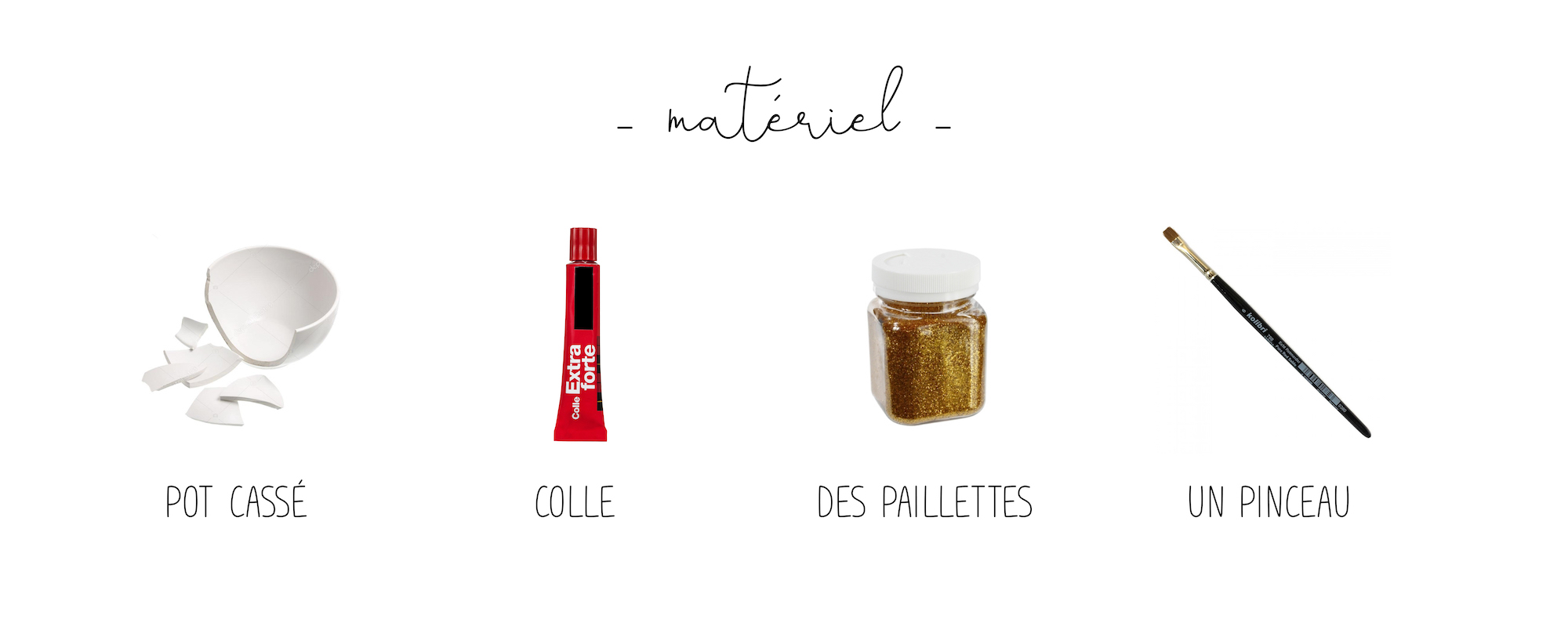 Matériel DIY pot cassé